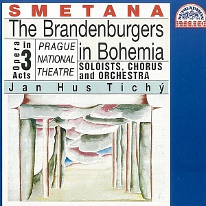 Smetana: The Brandenburgers in Bohemia. Opera in 3 Acts – Prague ...